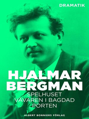 cover image of Dramatik. Spelhuset ; Vävaren i Bagdad ; Porten